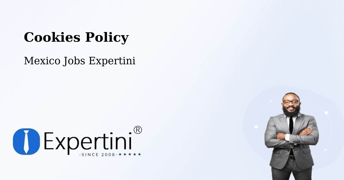 Cookie Policy – La Flor - Mexico Jobs Expertini