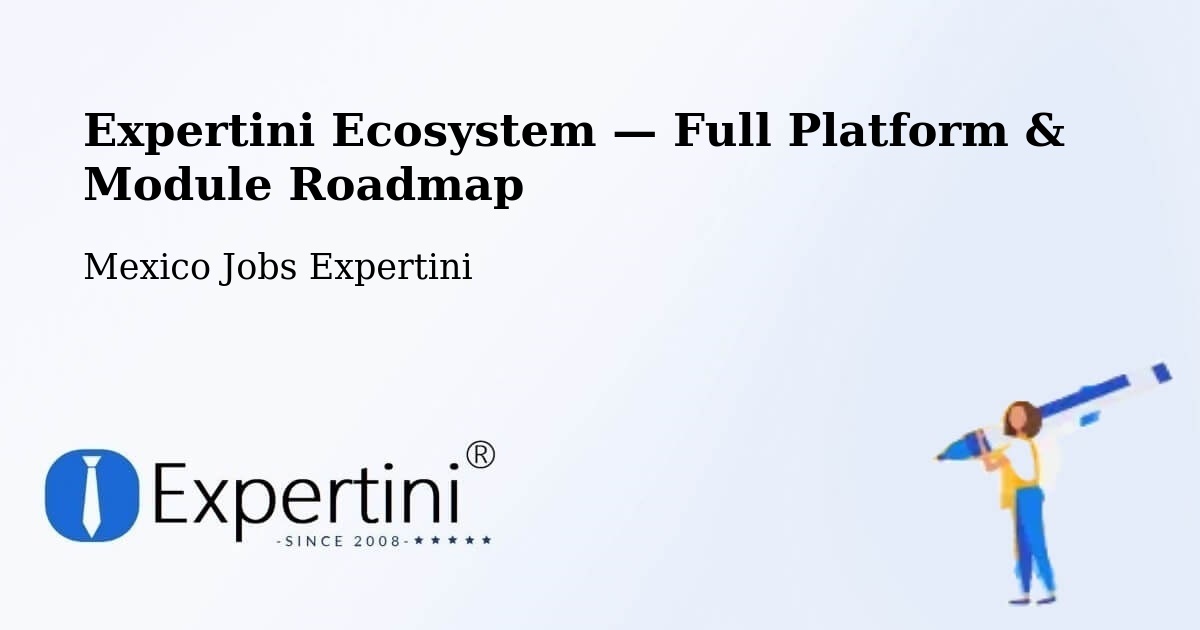 Expertini Ecosystem — Full Platform & Module Roadmap – La Flor