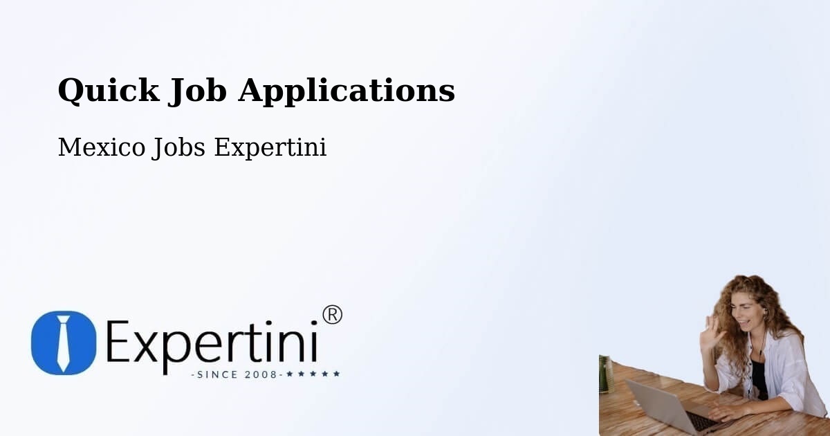 Quick Apply Feature – La Flor - Mexico Jobs Expertini